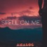ANALOG - Spell On Me