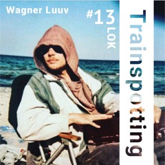 LOK Recordings | Trainspotting #13 by Wagner Luuv