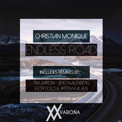 Christian Monique - Endless Road (Tim Aaron Remix)