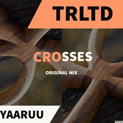 The Related & Yaaruu - Crosses (Original Mix)