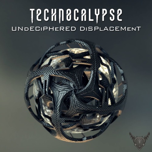 E.P - Technocalypse - Undeciphered Displacement **OUT NOW @ MODGOBLIN REC.**