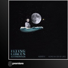 Premiere: Audiofly - Live Die Repeat (Flying Circus Recoordings)