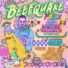 Mister Wallace x BEEFQUAKE PRIDE PROMO MIX 06.16.17