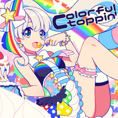 【A-1 7th】Colorful toppin'