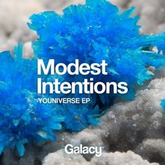 Modest Intentions - Youniverse [Youniverse EP]