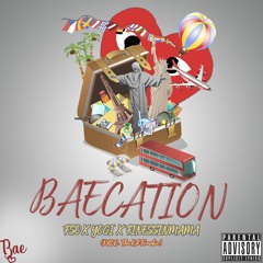 BAECATION | FSO X YOGI X FINESSINMAMA (PROD. THE KID FRANKIE)