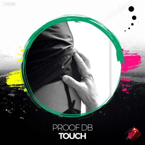 Proof Db - Touch (Teaser)