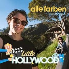 Alle Farben - Little Hollywood ( Fifthychild Hands Up Booty Preview)