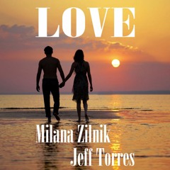 Love - Collaboration With Milana Zilnik
