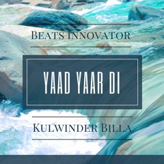 Yaad Yaar Di | Hip Hop Mix  | Dj Gurps x Beats Innovator x Kulwinder Billa
