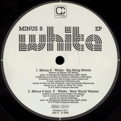 Minus 8 - White - Bernie Bernthaler Re Edit