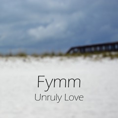 Unruly Love