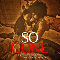 So Gone (Ft. Heather Marie)