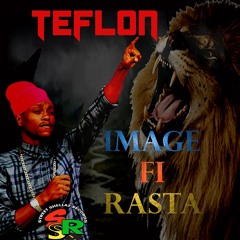 Teflon - Image Fi Rasta