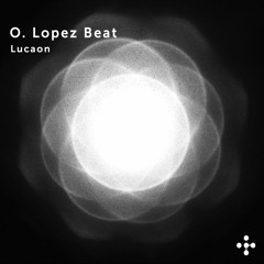 O. Lopez Beat - Lucaon EP [PM040]
