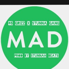 [MAD] - 45 GRIZZ X STUNNA GANG  prod by STUNNAH BEATZ