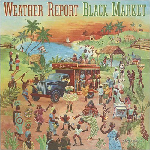 Weather Report - 1976 Black Market /A