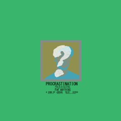 procrastination