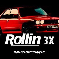 Rollin Three Times ft. DiamondKid, Bryson Cole, Kewlio [prod. by Lenny Tentacles]