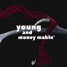 YAMM (Young And Money Makin')