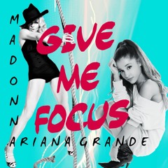 Give Me Focus - Dikkie's Ariana Grande & Madonna Mash 2017 (Instrumental)