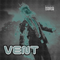 Vent (Freestyle) (Produced by. SfTraxx)
