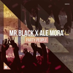 MR.BLACK X Ale Mora - Party People