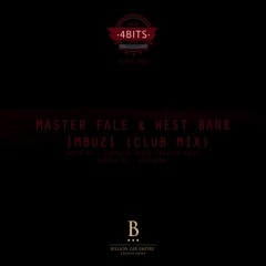 Master Fale & West Bank - Imbuzi (Club Mix)