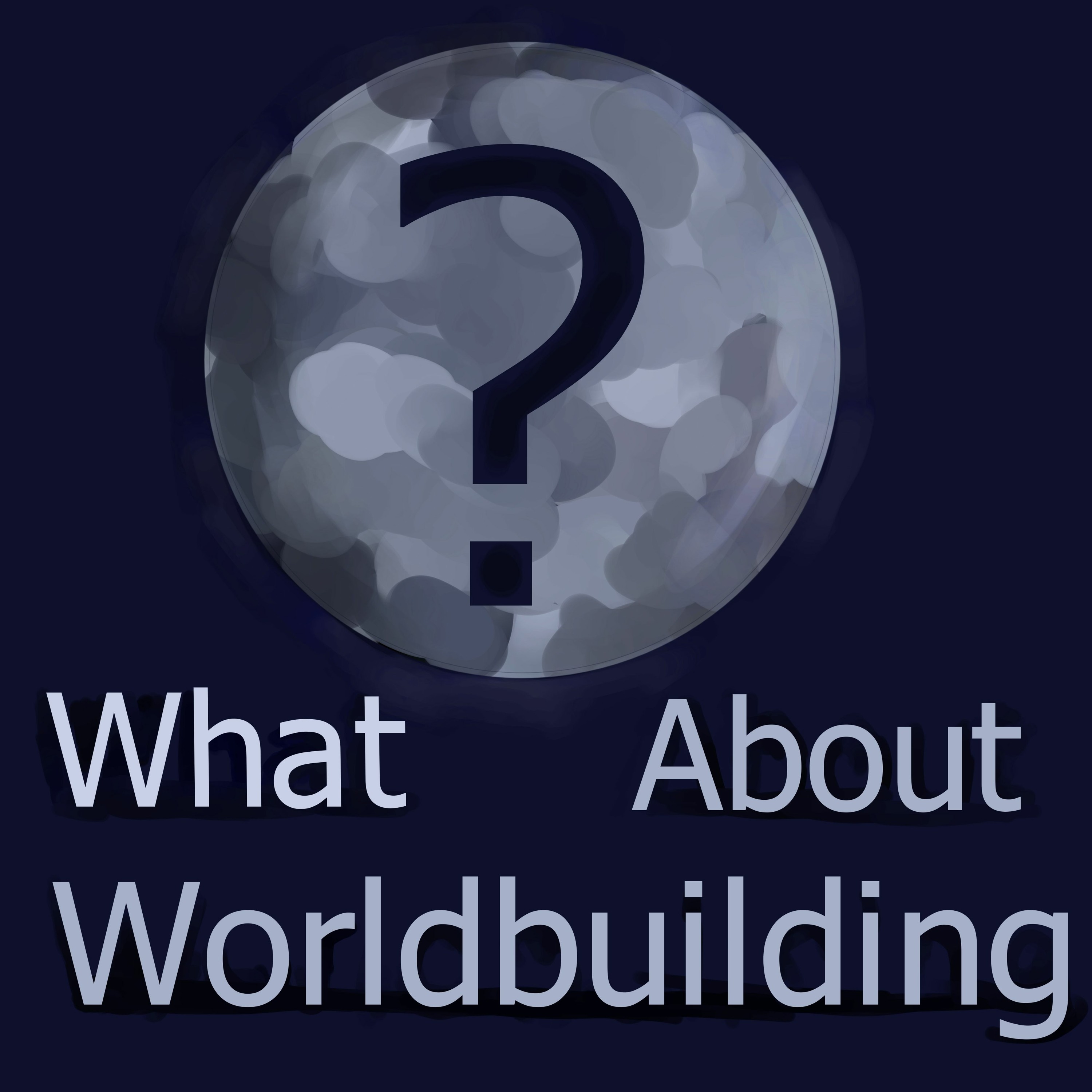 What About Worldbuilding
