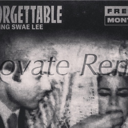 French Montana Ft. Swae Lee- Unforgettable (Enovate Remix)FREE DOWNLOAD by  Enovate Official - Free download on ToneDen