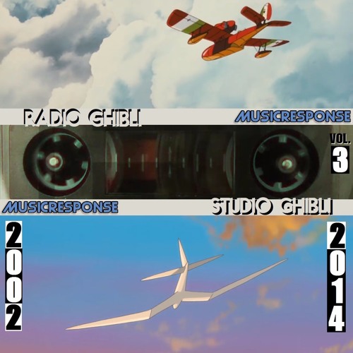 Radio Ghibli Part 3 (2002 & 2014) Original Version