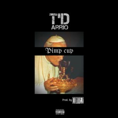 Pimp Cup (Prod by Cortez)