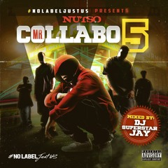 Nutso x DJ Superstar Jay - Mr. Collabo PT. 5