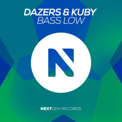 Dazers & Kuby – Bass Low