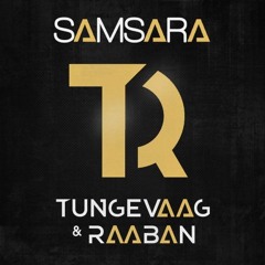 Tungevaag & Raaban - Samsara (AZR REMIX PREVIEW)