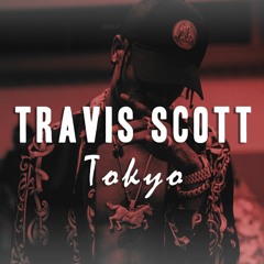 (FREE) Travis Scott Type Beat - Tokyo