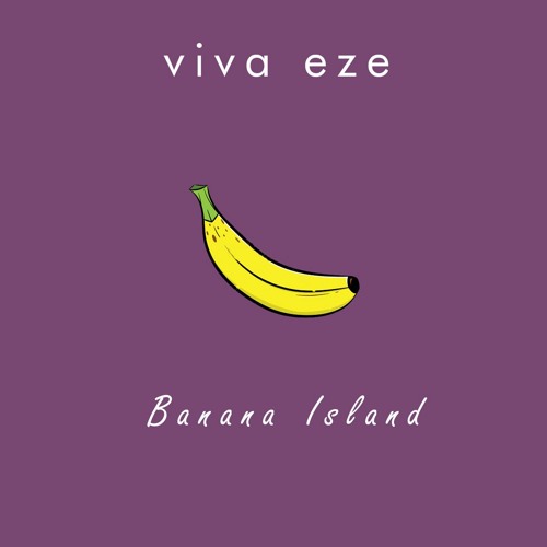 Stream Banana Island by vivaeze Listen online for free on SoundCloud