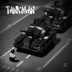Tank Man (Orginal Mix)