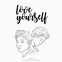 Love Yourself - Kyungsoo & Chanyeol (cover)