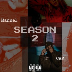 Season 2 ft. CAM (Prod by. 94)