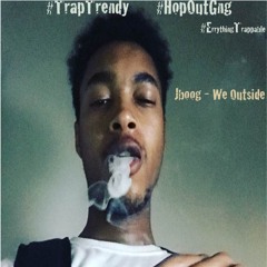 Jboog -We Outside