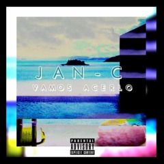 JAN-C | Vamos Hacerlo