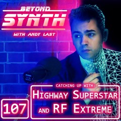 Beyond Synth - 107 - Highway Superstar RF Extreme Catchup