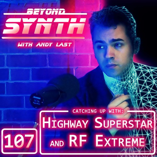 Beyond Synth - 107 - Highway Superstar RF Extreme Catchup