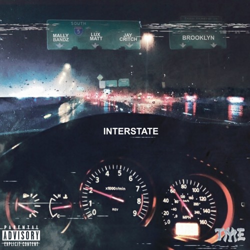 Interstate - Lux Matt ft. Jay Critch & Mally Bandz [EXCLUSIVE]