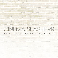 Cinema Slasherr (Rustie X Benny Benassi)