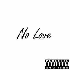No Love