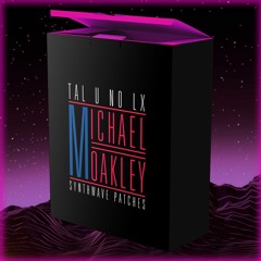 Michael Oakley Synthwave Soundbank Tal u no lx