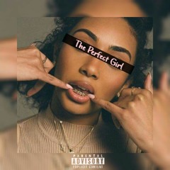 The Perfect Girl      Feat. Lil Rosey