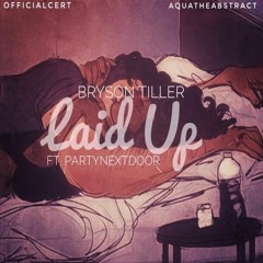 Laid Up | @OfficialCert @AquaTheAbstract